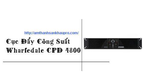 cuc day cong suat wharfedale cpd 4800 01