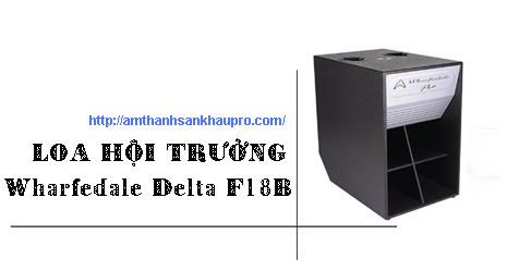 loa hoi truong wharfedale delta f18b 01 1