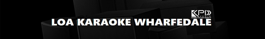 loa karaoke wharfedale