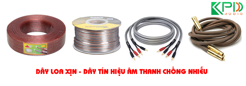 Bán dây loa xịn, dây tín hiệu âm thanh chống nhiễu cao cấp