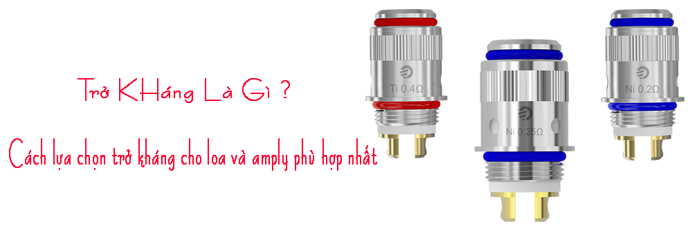 Bạn biết gì về trở kháng của loa và amply ?